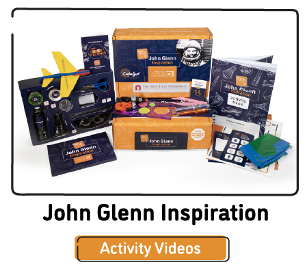 Click here to view the activity videos for the John Glenn Inspiration Kit